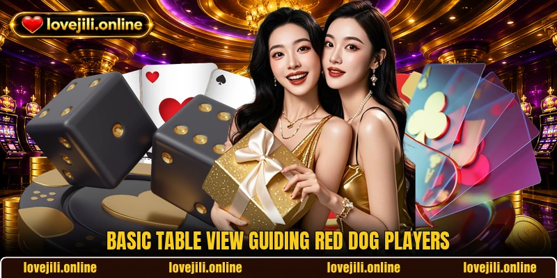 Basic table view guiding Red Dog players