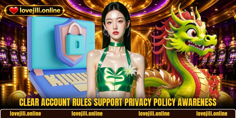 Clear account rules support privacy policy awareness