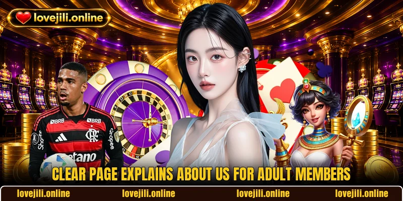 Clear page explains about us for adult members Clear page explains about us for adult members
