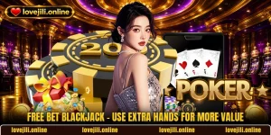 Free Bet Blackjack - Use Extra Hands For More Value