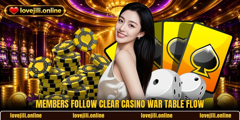 Members follow clear Casino War table flow