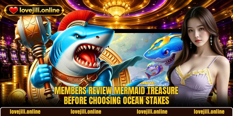 Members review Mermaid Treasure before choosing ocean stakes Members review Mermaid Treasure before choosing ocean stakes