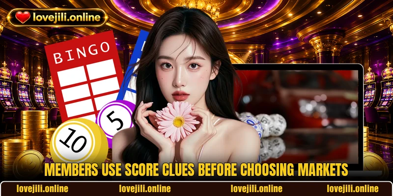 Members use score clues before choosing markets Members use score clues before choosing markets