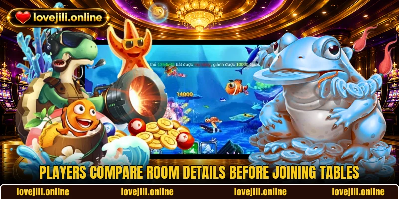 Players compare room details before joining tables Players compare room details before joining tables