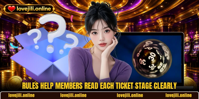 Rules help members read each ticket stage clearly