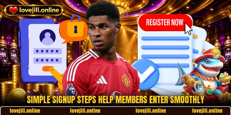 Simple signup steps help members enter smoothly