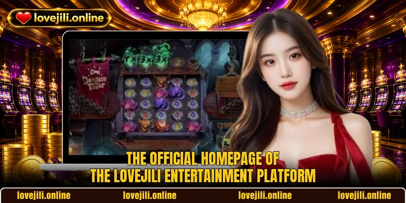 The official homepage of the LOVEJILI entertainment platform