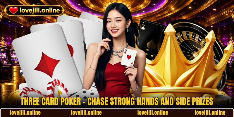 Three Card Poker - Chase Strong Hands And Side Prizes